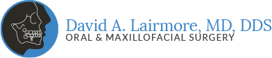 david a lairmore md dds oral and maxilliofacial surgery home page