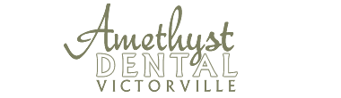 Amethyst Dental Victorville
